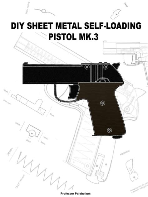 the diy sheet metal self loading pistol|Professor Parabellum .